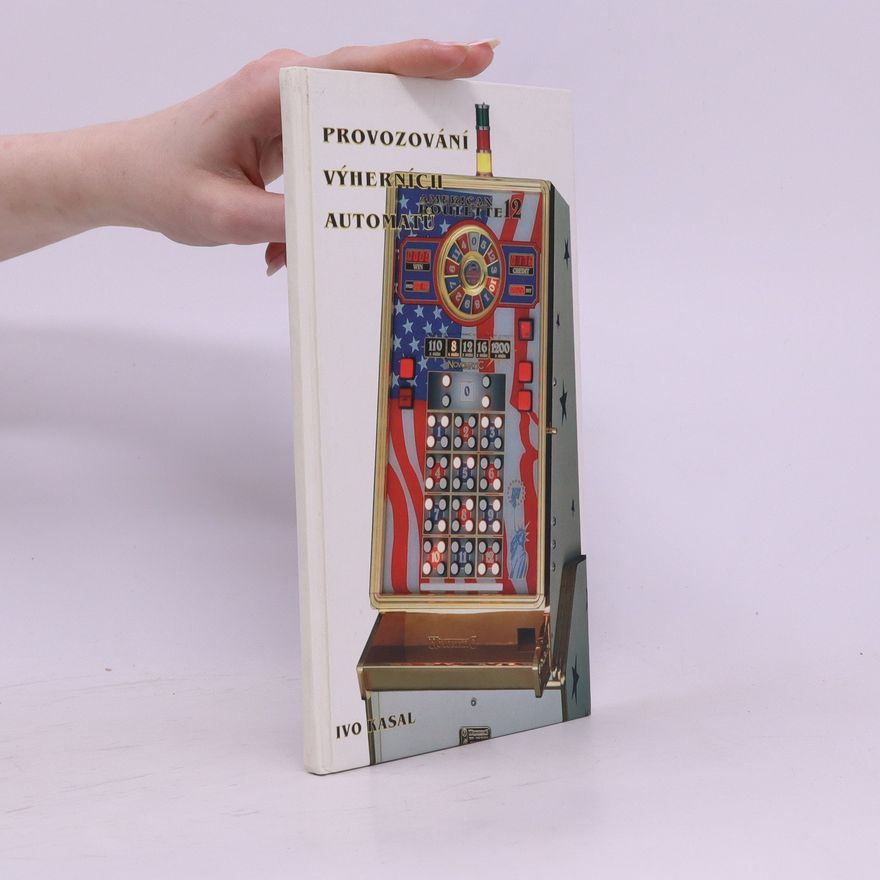 Kolektiv autorů Provozování výherních automatů