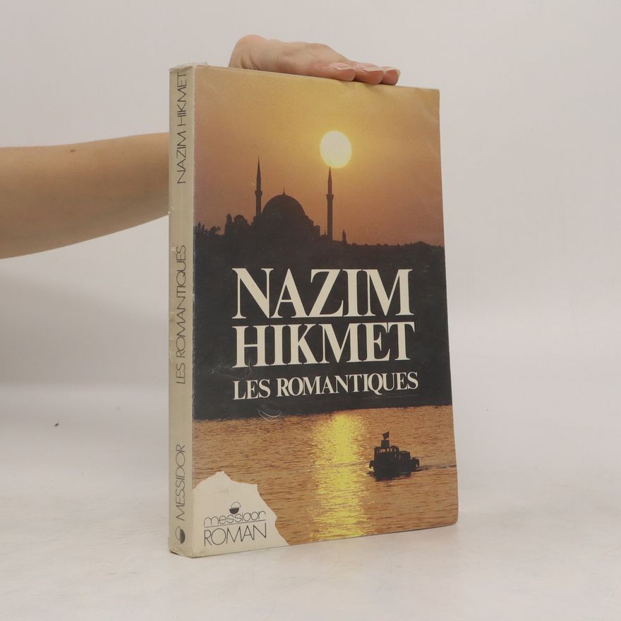 Nâzım Hikmet Les Romantiques
