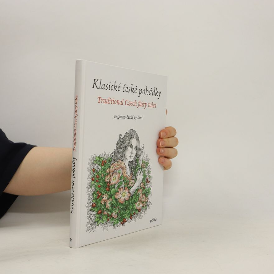 Autorenkollektiv Klasické české Pohádky. Traditional Czech fairy tales
