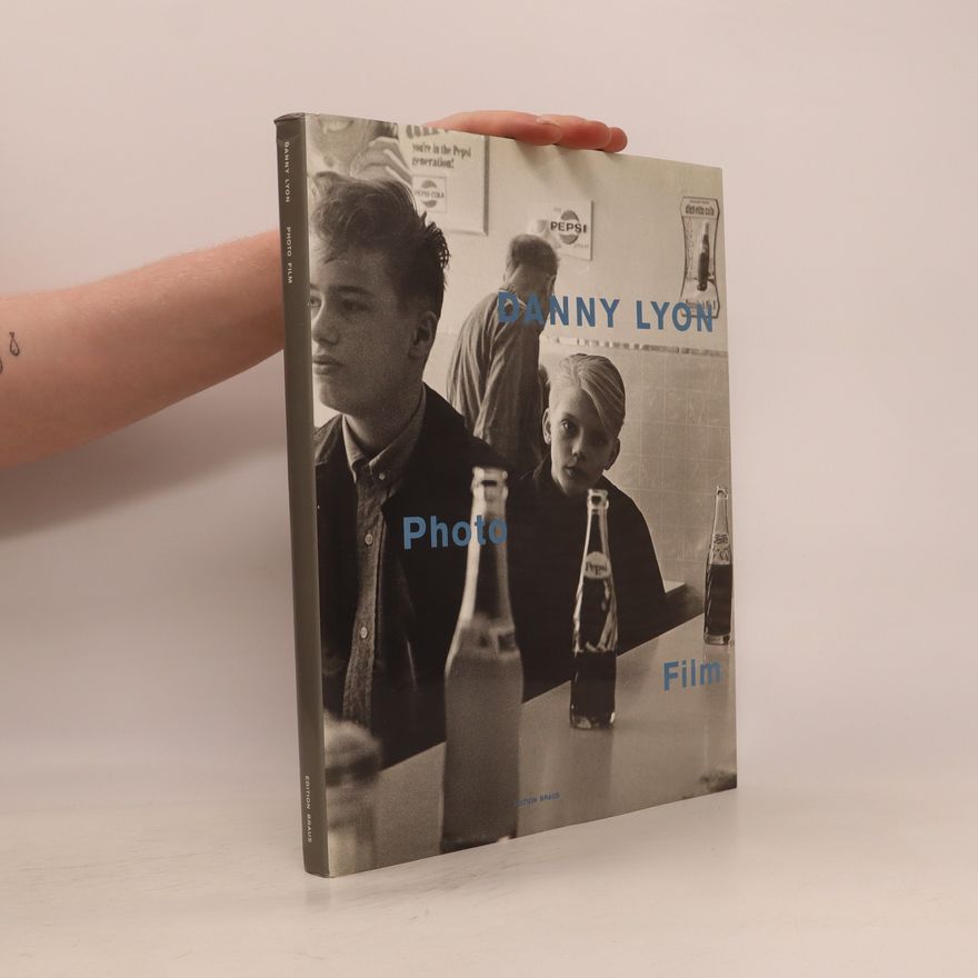 Danny Lyon Danny Lyon