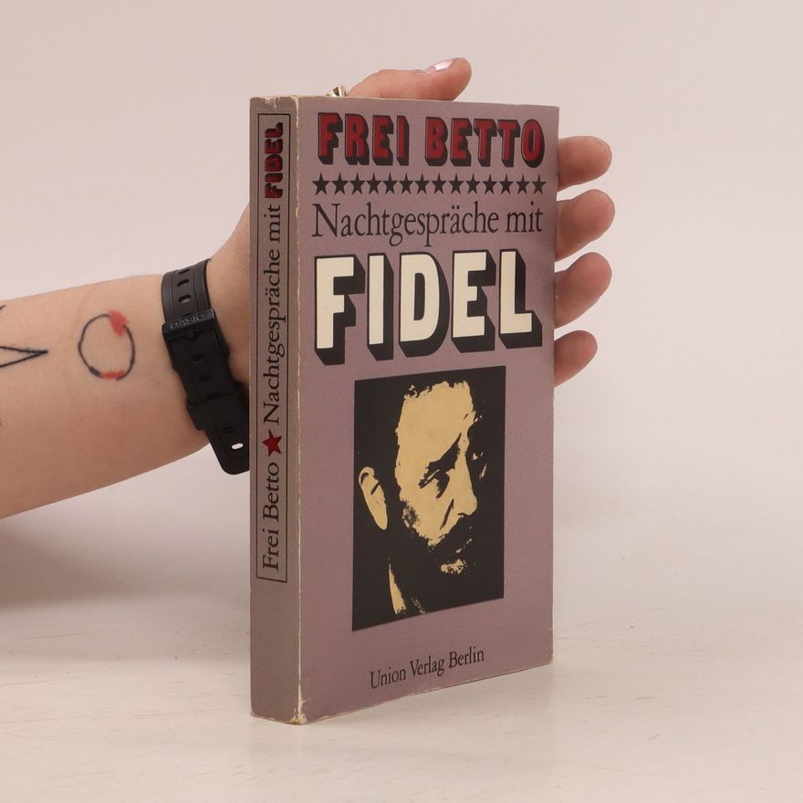 Betto Nachtgespräche mit Fidel