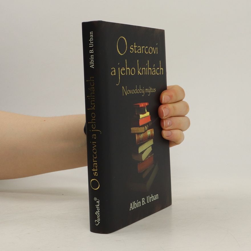 Albín B. Urban O starcovi a jeho knihách