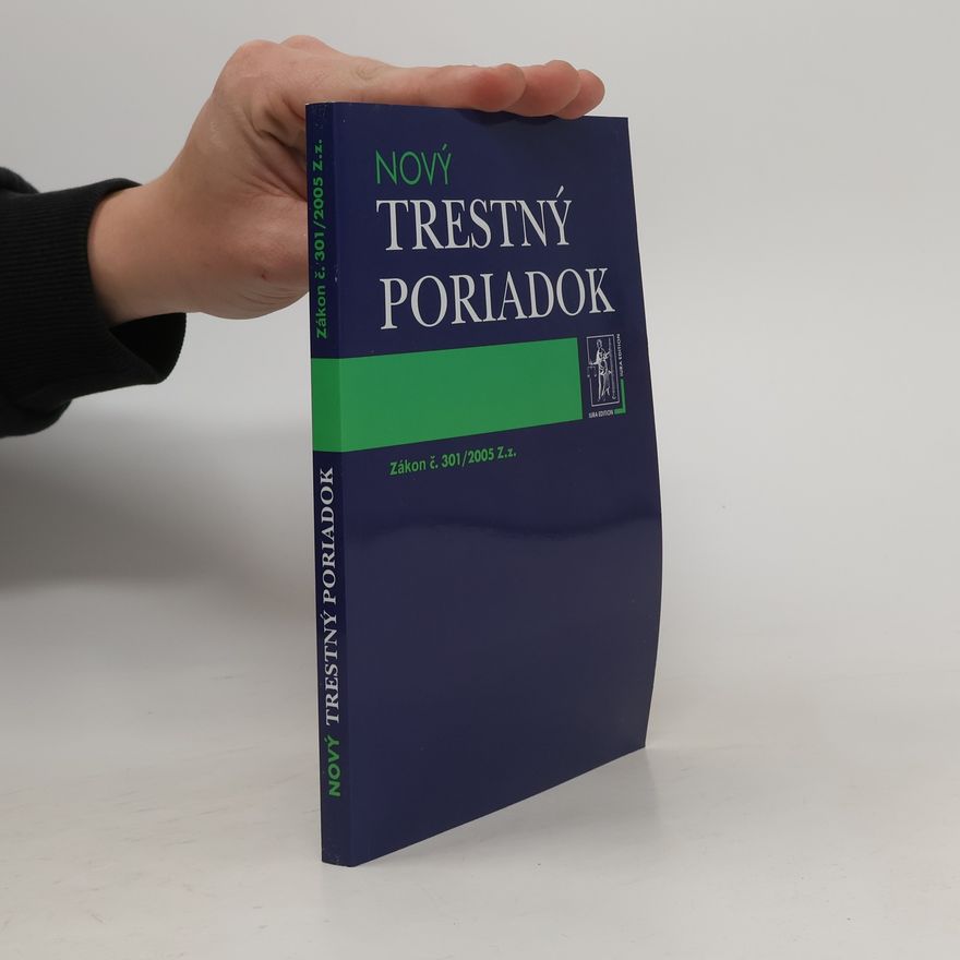 Autorenkollektiv Nový trestný poriadok. Zákon č. 301/2005 Z.z