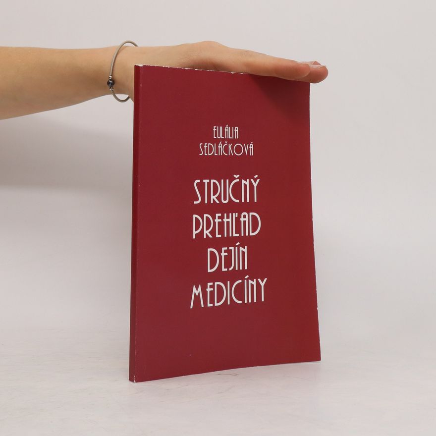 Eulália Sedláčková Stručný prehľad dejín medicíny