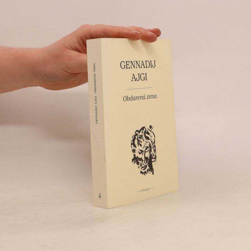 Gennadij Nikolajevič Ajgi Obdarená zima