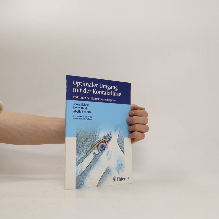 Georg Eckert Optimaler Umgang mit der Kontaktlinse