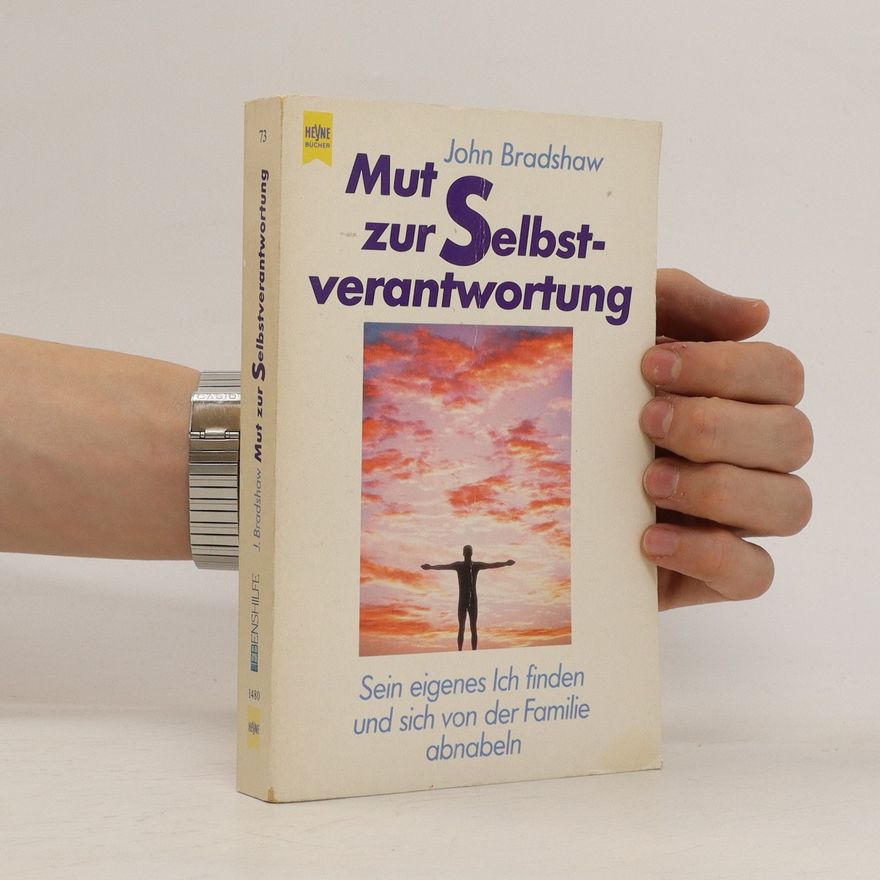 John Bradshaw Mut zur Selbstverantwortung