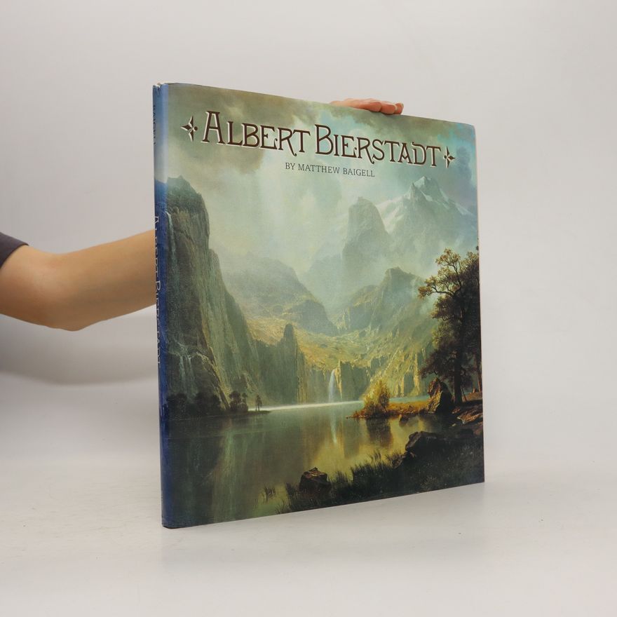 Matthew Baigell Albert Bierstadt