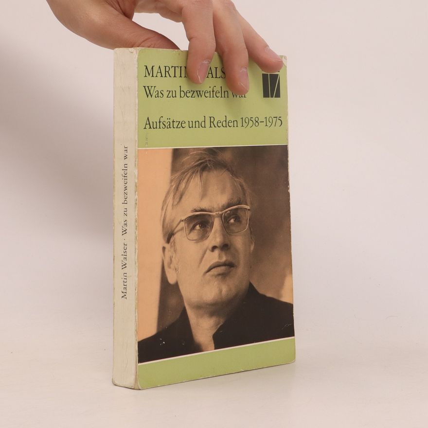 Martin Johannes Walser Was zu bezweifeln war