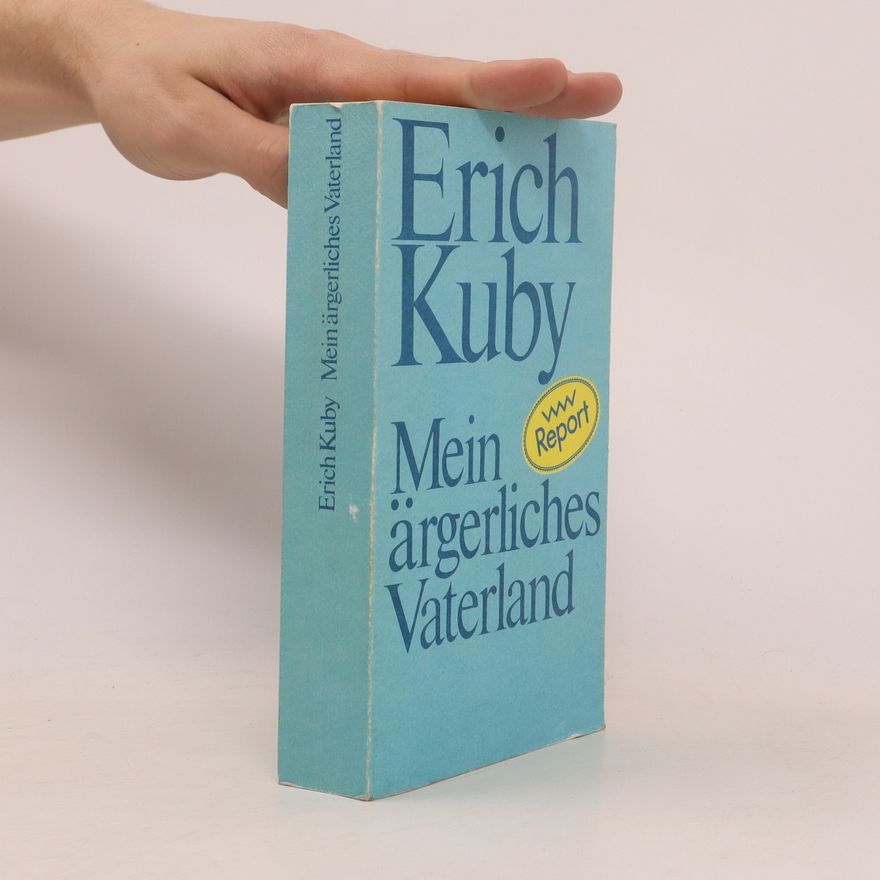 Erich Kuby Mein ärgerliches Vaterland