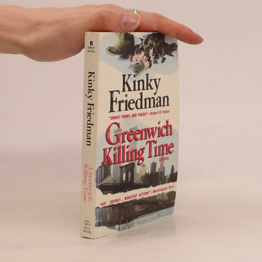 Kinky Friedman Greenwich Killing Time