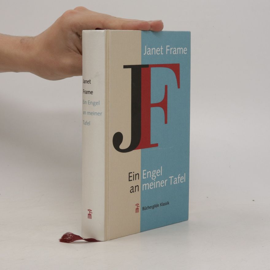 Janet Frame Ein Engel an meiner Tafel