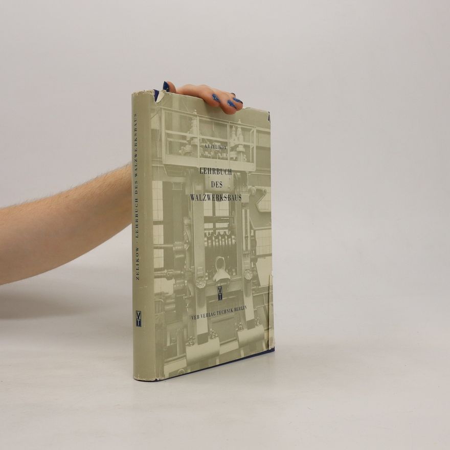 Kolektív autorov Lehrbuch des Walzwerksbaus