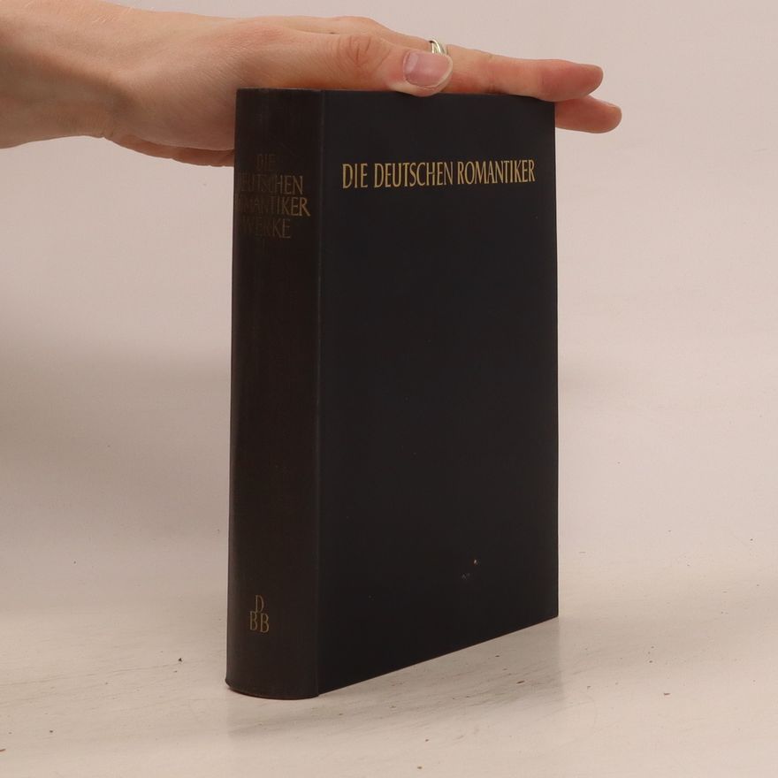 Various authors Die deutschen Romantiker 1