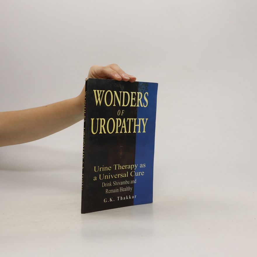 G. K. Thakkar Wonders of Uropathy