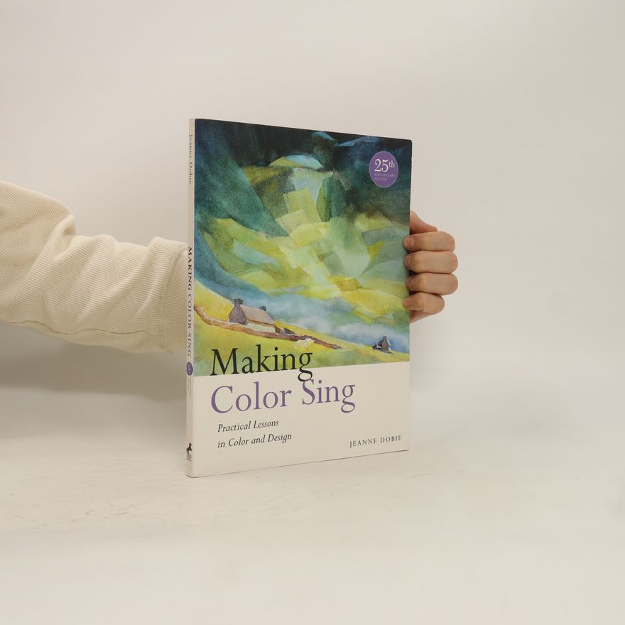 Dobie Jeanne Making Color Sing, 25th Anniversary Edition