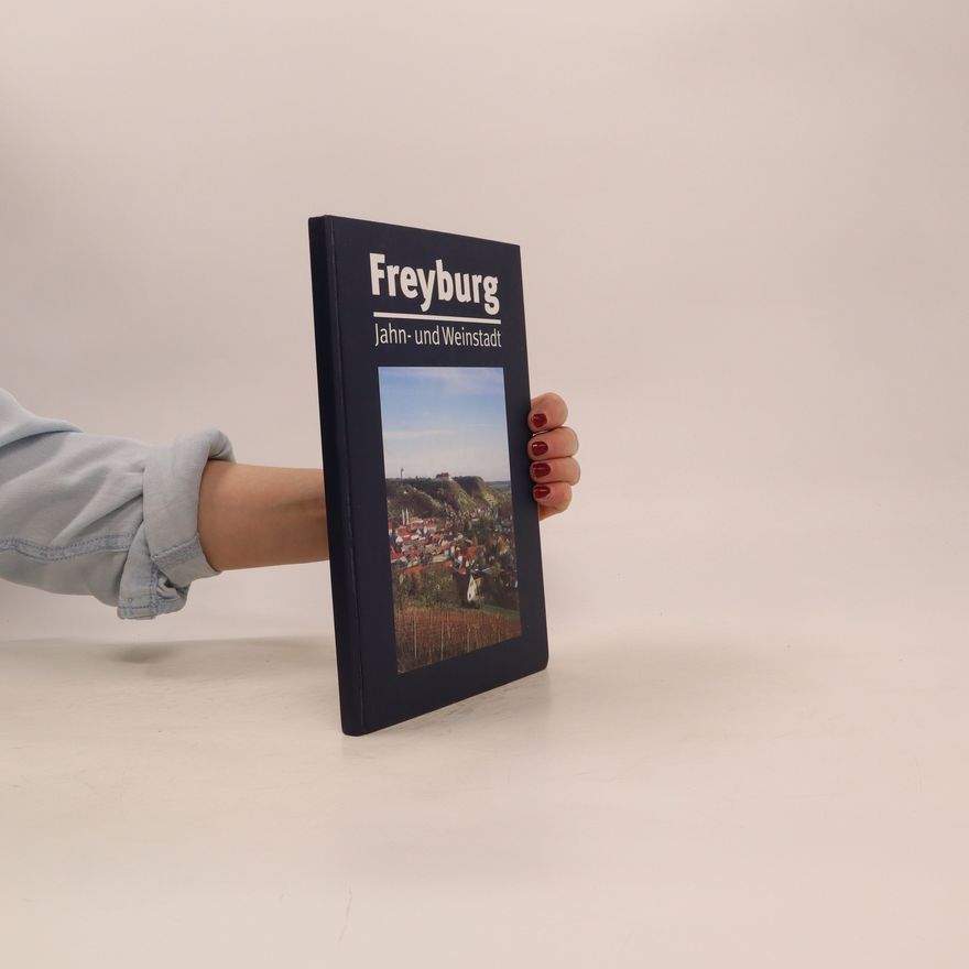 Various authors Freyburg Jahn-und Weinstadt