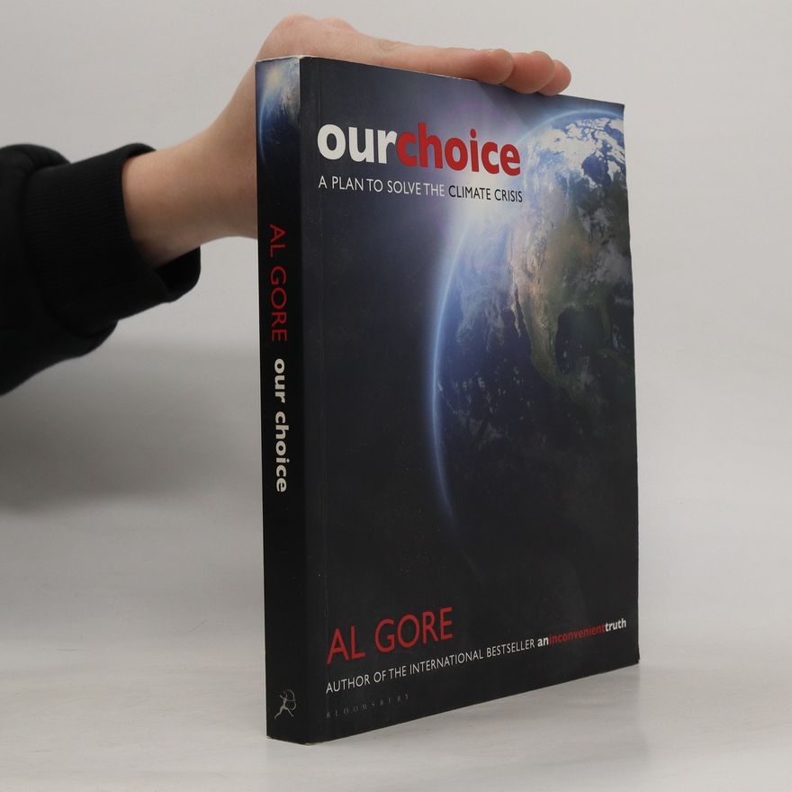 Al Gore Our Choice