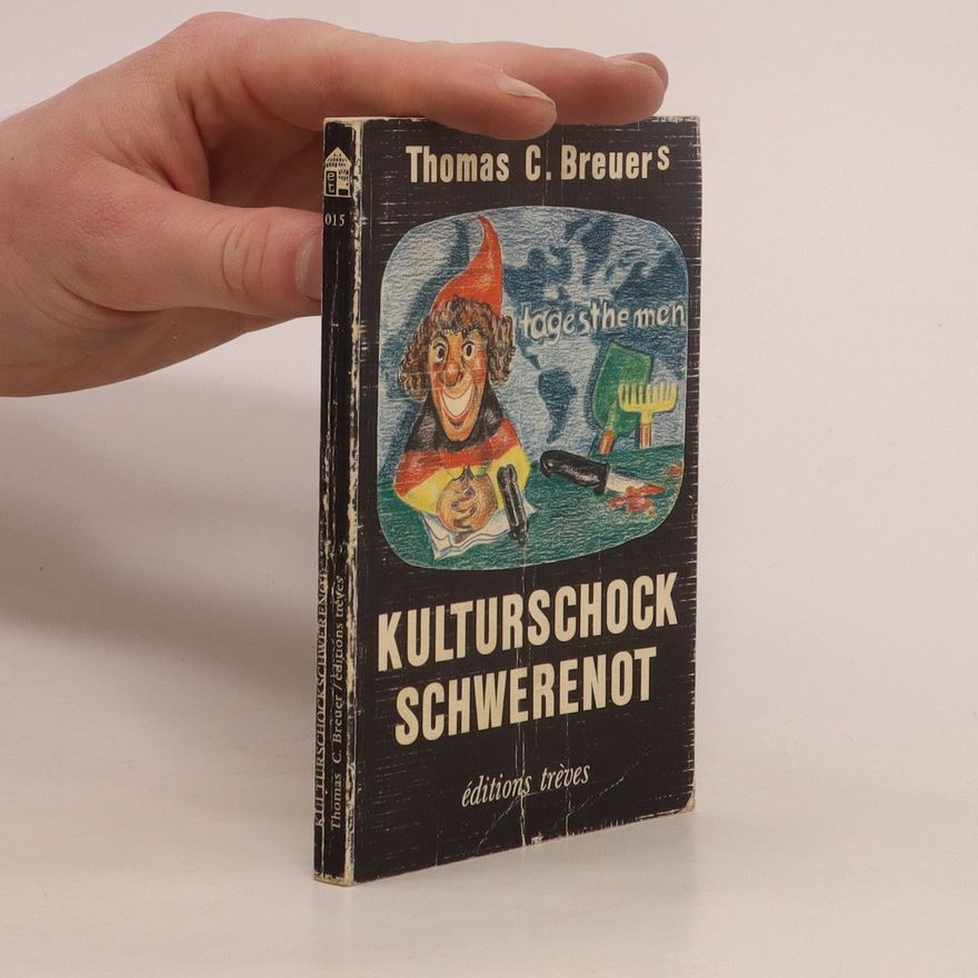 Thomas C. Breuer Kulturschock Schwerenot