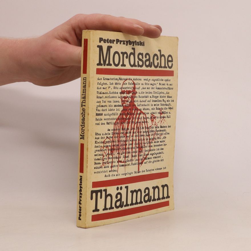 Peter Przybylski Mordsache Thälmann