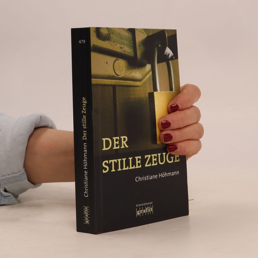 Christiane Höhmann Der stille Zeuge