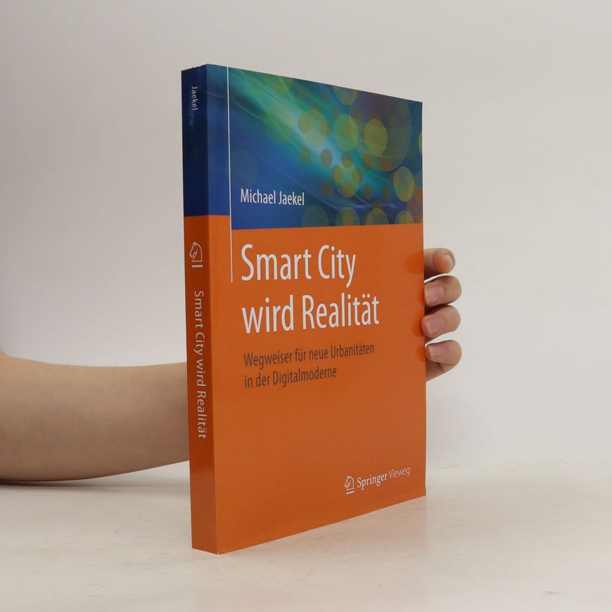 Michael Jaekel Smart City wird Realität
