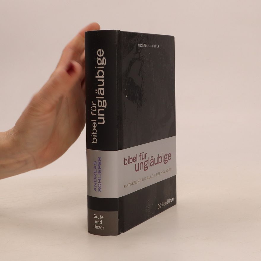 Andreas Schlieper Bibel für Ungläubige