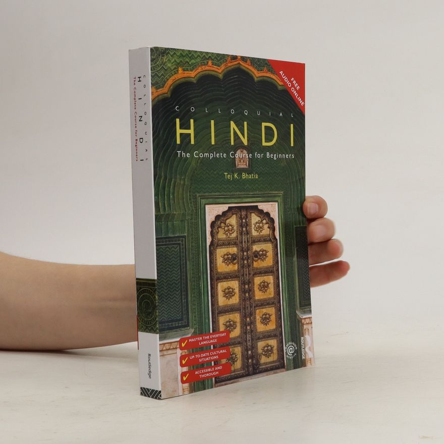 Tej K Bhatia Colloquial Hindi : the complete course for beginners