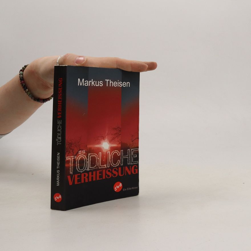 Markus Theisen Tödliche Verheißung