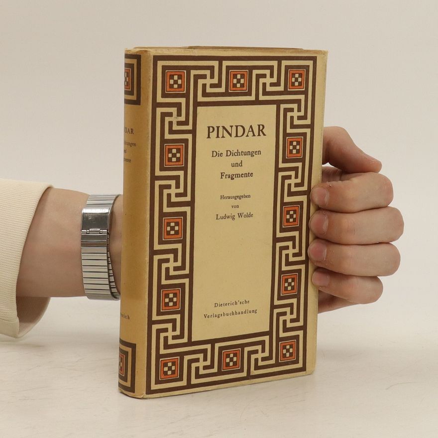 Ludwig Wolde Pindar Die Dichtungen und Fragmente