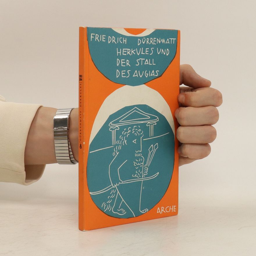Friedrich Dürrenmatt Herkules und der Stall des Augias