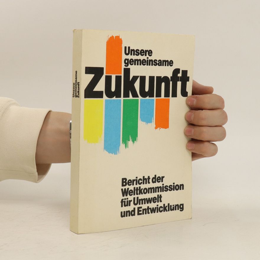 Auteurscollectief Unsere gemeinsame Zukunft