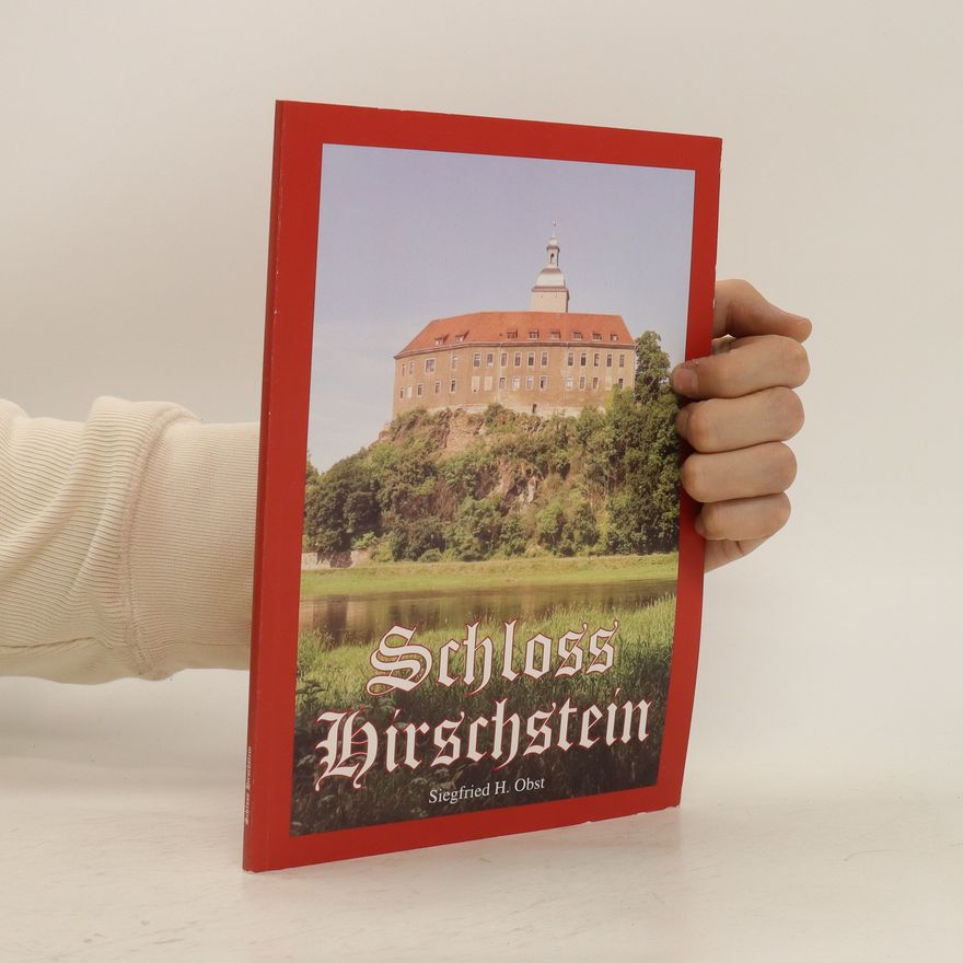 Siegfried H. Obst Schloss Hirschstein