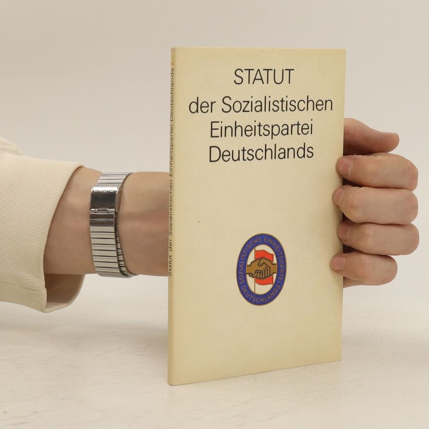 Various authors STATUT der Sozialistischen Einheitspartei Deutschlands