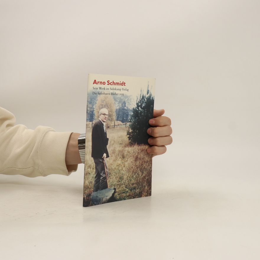 Kolektív autorov Arno Schmidt: Sein Werk im Suhrkamp Verlag
