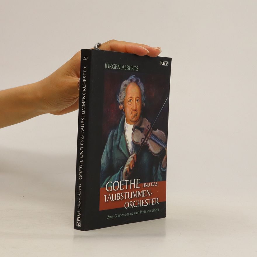 Jürgen Alberts Goethe und das Taubstummen-Orchester