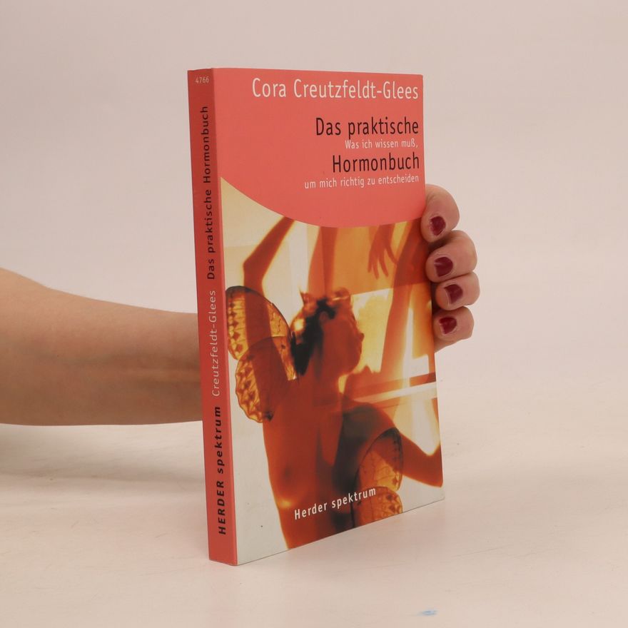 Cora Creutzfeldt Glees Das praktische Hormonbuch