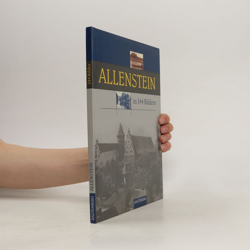 Kolektív autorov Allenstein in 144 Bildern