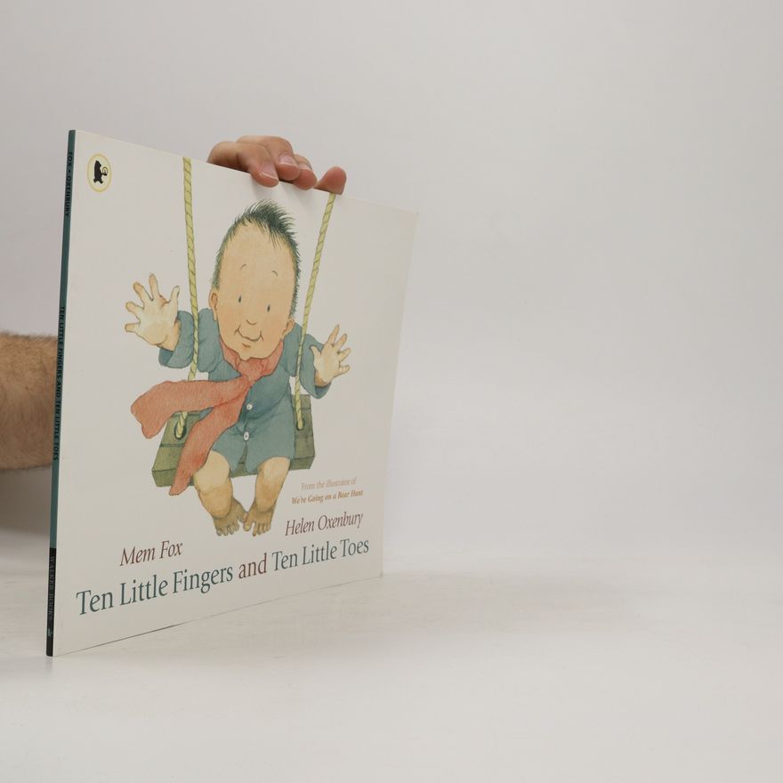 Mem Fox Ten Little Fingers and Ten Little Toes