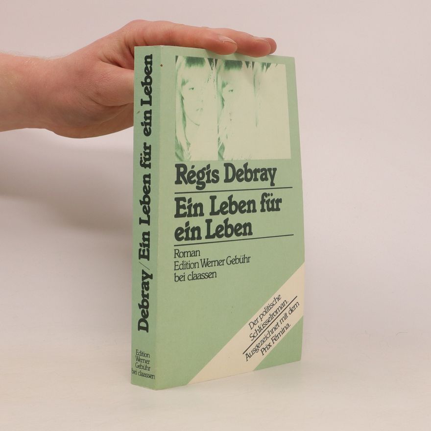 Régis Debray Ein Leben für ein Leben