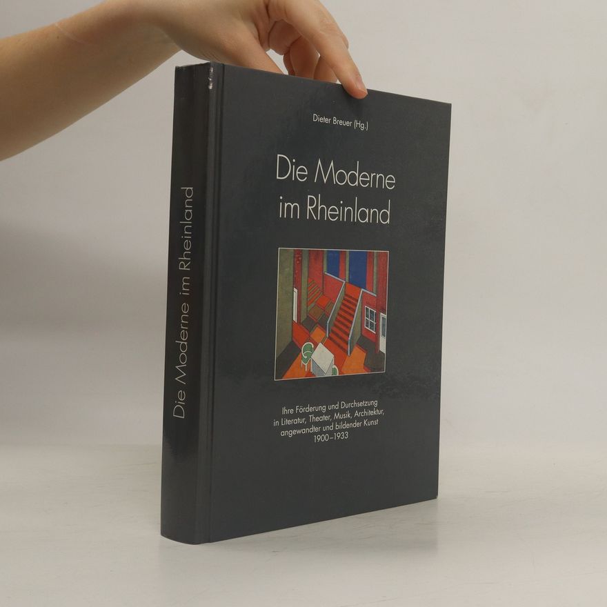 Dieter Breuer Die Moderne im Rheinland