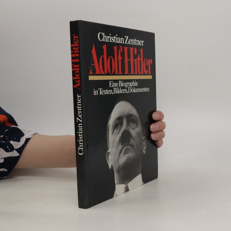 Christian Zentner Adolf Hitler