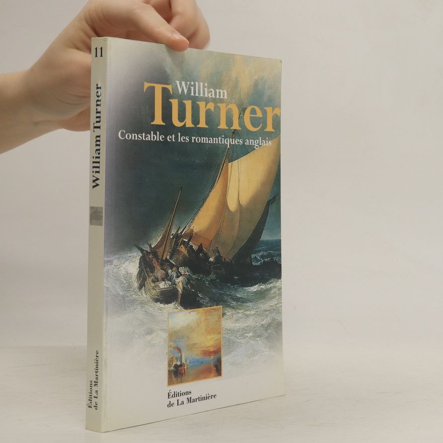 Gabriele Crepaldi William Turner, Constable et les romantiques anglais