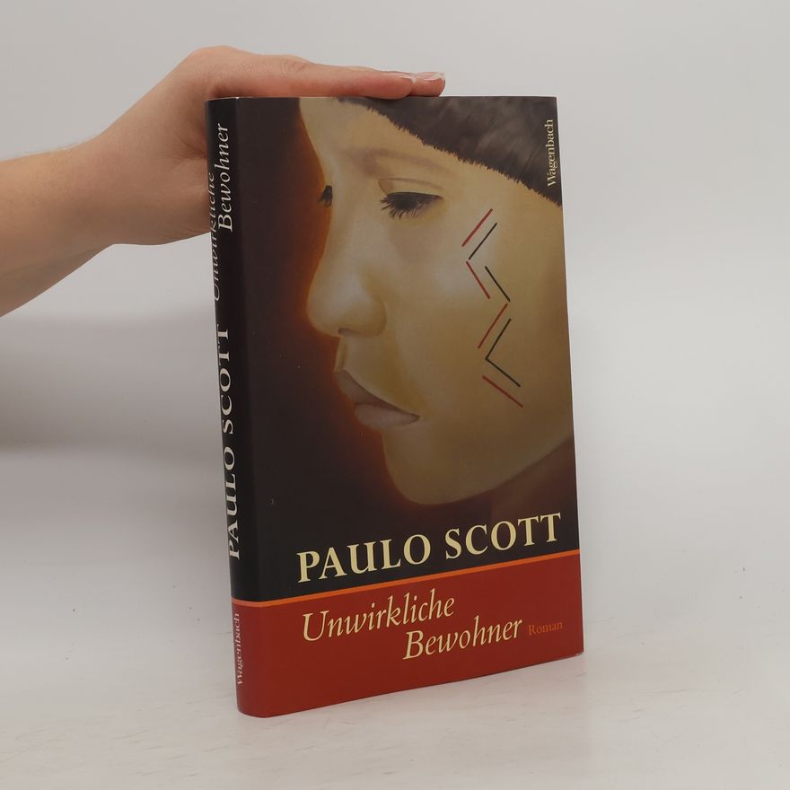 Paulo Scott Unwirkliche Bewohner