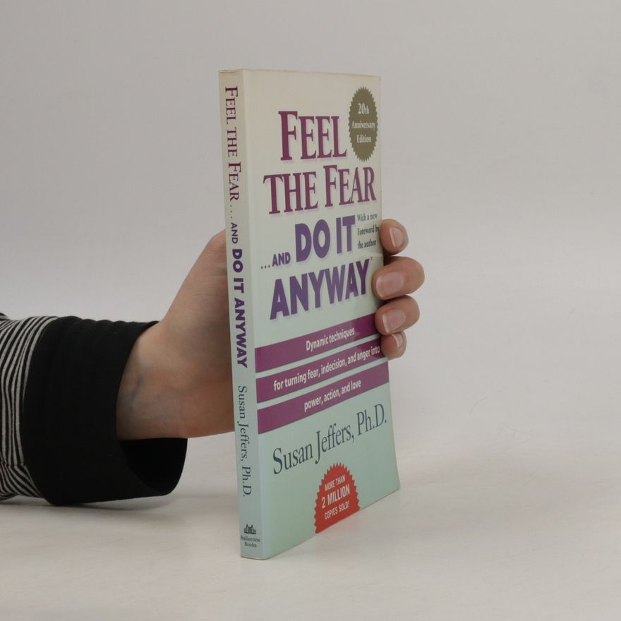 Susan Jeffers Feel the fear...and do it anyway