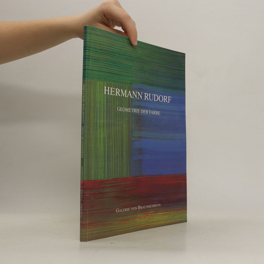 Hermann Rudorf Hermann Rudorf - Geometrie der Farbe