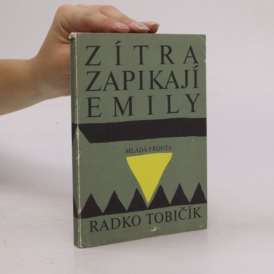 Radko Tobičík Zítra zapikají Emily