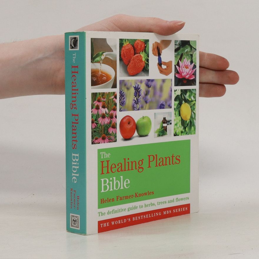 Helen Farmer Knowles The Healing Plants Bible