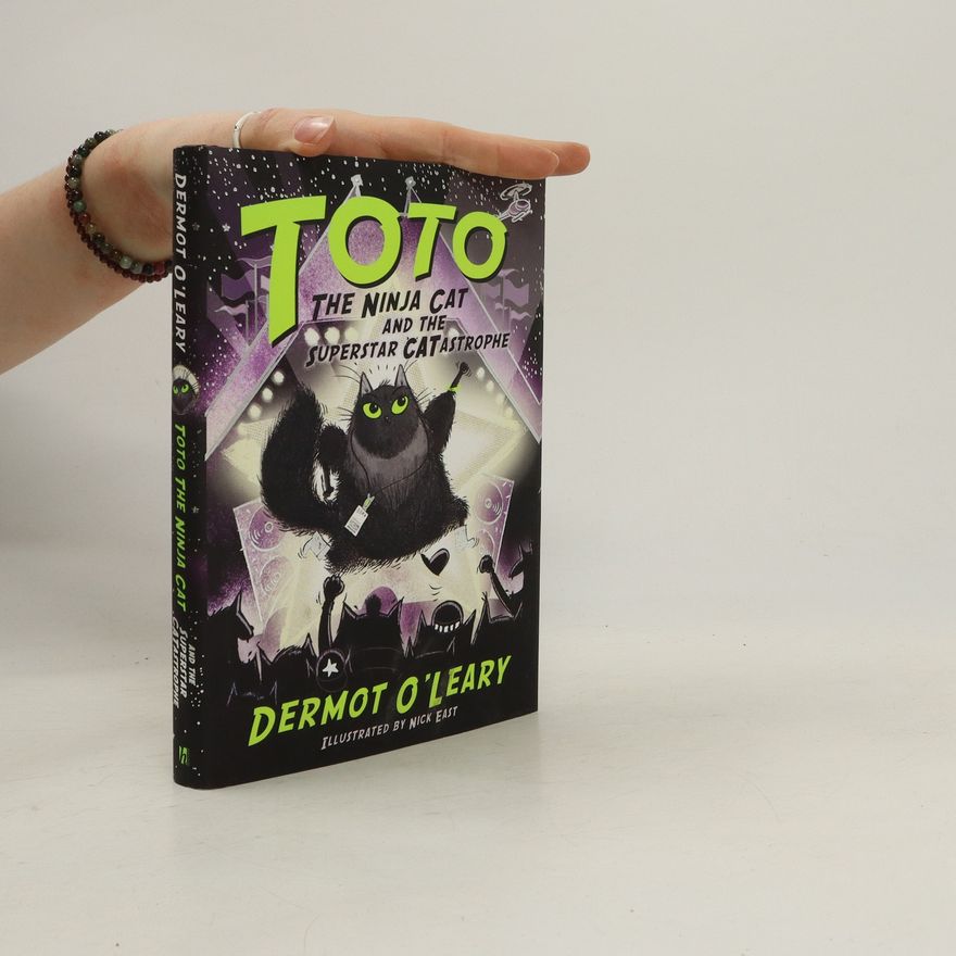 Dermot O\'Leary Toto the Ninja Cat and the Superstar Catastrophe