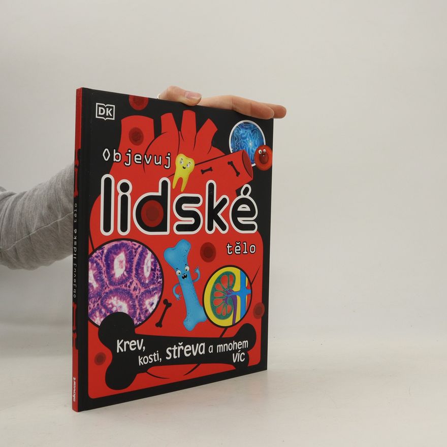 Collectif d'auteurs Objevuj lidské tělo